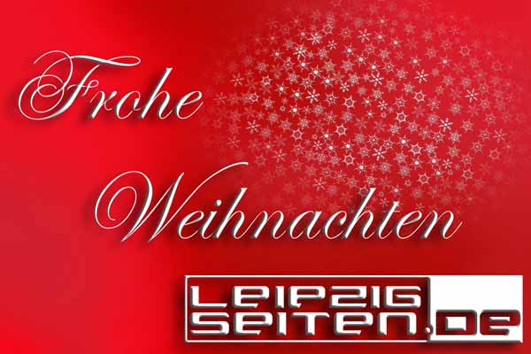 Leipzig Seiten wünscht Frohe Weihnachten!