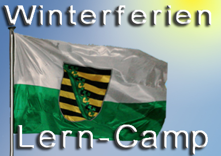 Auch 2010 Lerncamps “CAMP+“ in Sachsen